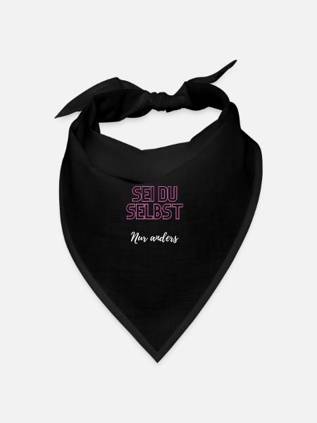 Sei du selbst, nur anders - Bandana Dreieckstuch - Schwarz