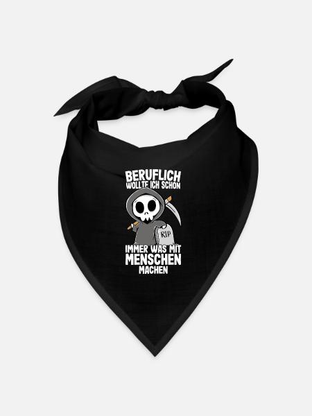 Beruflich wollte ich was mit Menschen Sensenmann - Bandana Dreieckstuch - Schwarz