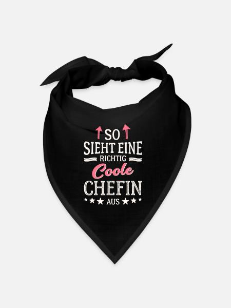 So sieht eine richtig coole Chefin aus - Bandana Dreieckstuch - Schwarz