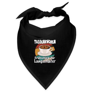 Tassenkuchen - Frühstück für Langschläfer Spruch - Bandana Dreieckstuch - Schwarz - Vorne