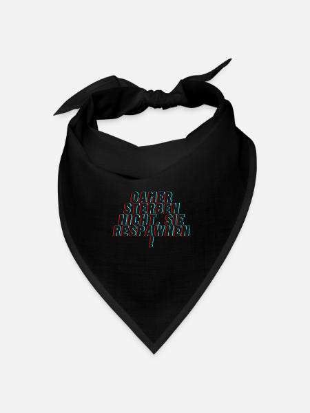 Gamer sterben nicht sie respawnen - Bandana Dreieckstuch - Schwarz
