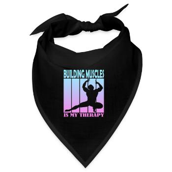 Building Muscles is My Therapy - Bandana Dreieckstuch - Schwarz - Vorne