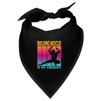 Building Muscles is My Therapy - Bandana Dreieckstuch - Schwarz - Vorne
