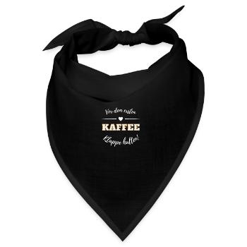 Vor dem ersten Kaffe - Klappe - Kaffesüchtig - Bandana Dreieckstuch - Schwarz - Vorne