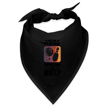 lustiger Bowlingspruch für Bowler - Bandana Dreieckstuch - Schwarz - Vorne