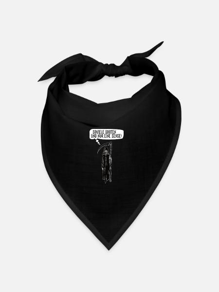 Soviele Idioten und nur eine Sense Sensenmann - Bandana Dreieckstuch - Schwarz