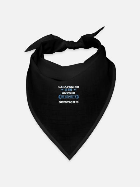 Wohnwagen ist die Antwort auf alle Fragen - Bandana Dreieckstuch - Schwarz