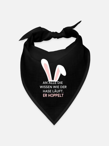 An alle die wissen wie der Hase läuft. Er hoppelt - Bandana Dreieckstuch - Schwarz