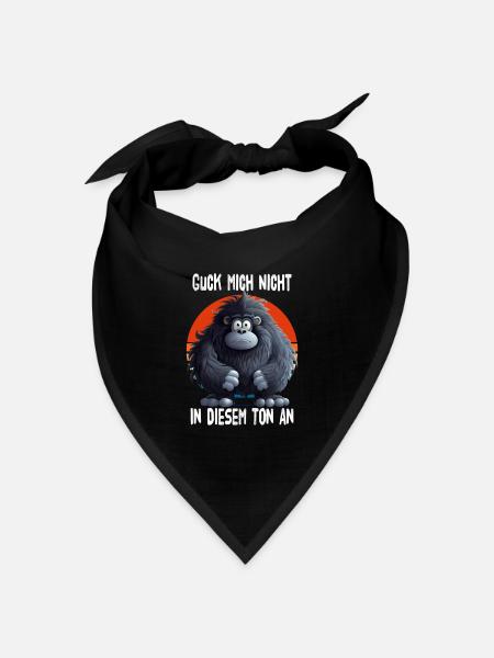 Guck Mich Nicht In Diesem Ton An Gorilla - Bandana Dreieckstuch - Schwarz