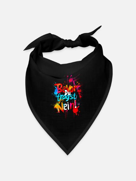 Bevor Du fragst: NEIN! - Bandana Dreieckstuch - Schwarz