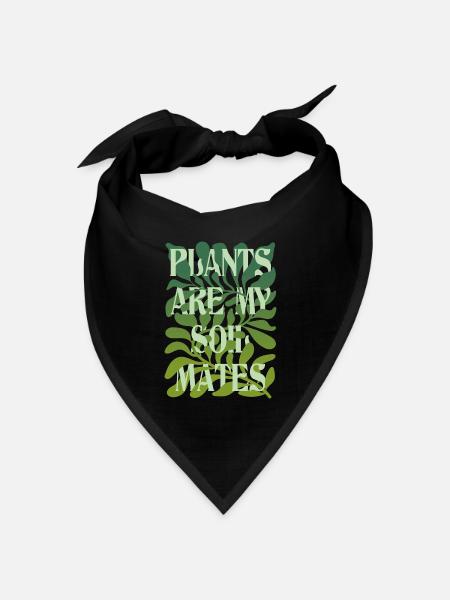 Plants Are My Soulmates Schriftzug - Bandana Dreieckstuch - Schwarz