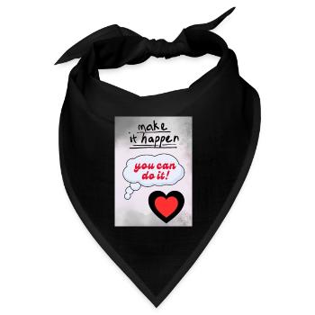 Mach es wahr – You can do it Herz - Bandana Dreieckstuch - Schwarz - Vorne