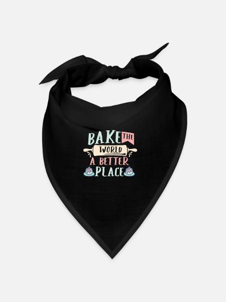 Bake The World A Better Place Cake Artist Baker Cu - Bandana Dreieckstuch - Schwarz