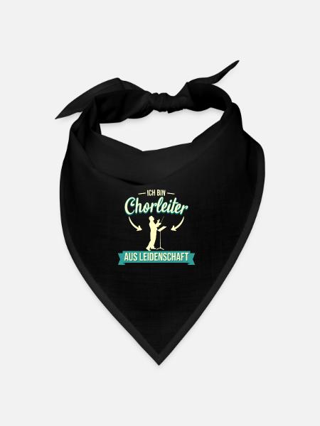 Chor Chorleiter Dirigent Chorleitung Spruch - Bandana Dreieckstuch - Schwarz