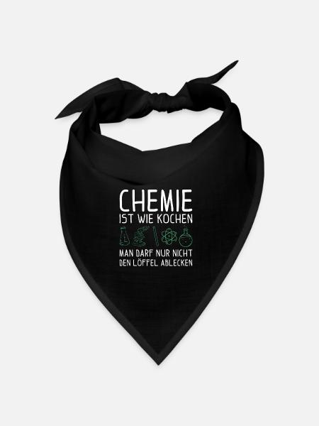 Chemie ist wie kochen Chemie Geschenk - Bandana Dreieckstuch - Schwarz