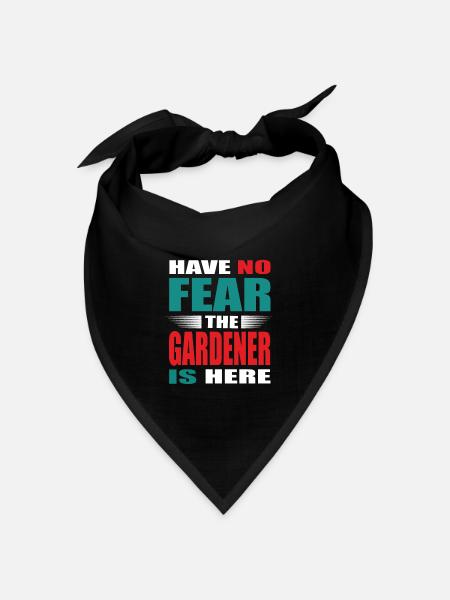 Have no Fear the Gardener is here Outfit - Bandana Dreieckstuch - Schwarz