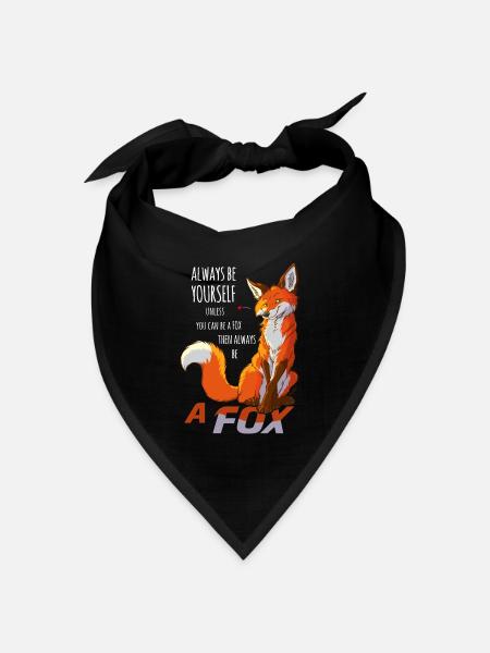 Sei immer du selbst, sei Fuchs - Bandana Dreieckstuch - Schwarz