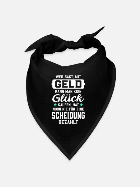 Wer sagt, mit Geld kann man kein Glück kaufen... - Bandana Dreieckstuch - Schwarz