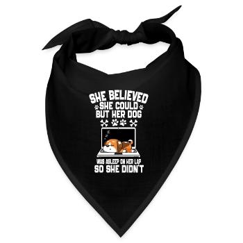 Sie glaubte, dass sie es könnte, aber ihr Hund schlief - Bandana Dreieckstuch - Schwarz - Vorne