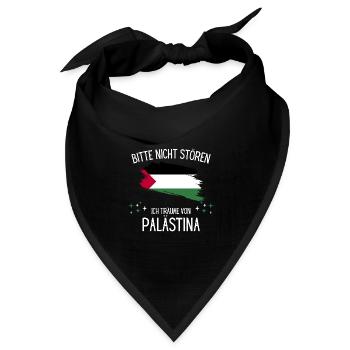 Bitte Nicht Stören Ich Träume Von Palästina - Bandana Dreieckstuch - Schwarz - Vorne