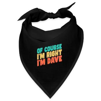 Ich bin Dave - Bandana Dreieckstuch - Schwarz - Vorne