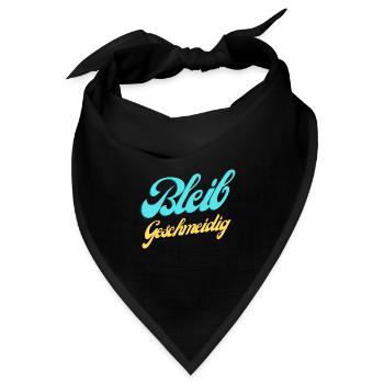 Bleib Geschmeidig Lustiger Spruch Cool Geschenk - Bandana Dreieckstuch - Schwarz - Vorne