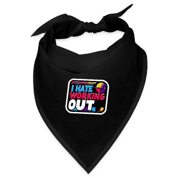 I Hate Working Out 8 - Bandana Dreieckstuch - Schwarz - Vorne