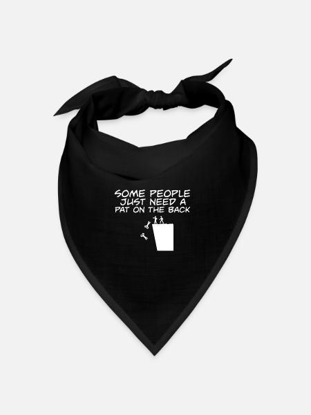 Funny Dark Humor Some People Just Need A Pat On - Bandana Dreieckstuch - Schwarz