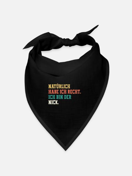 Nick Lustiger Spruch Vorname Name Nick - Bandana Dreieckstuch - Schwarz