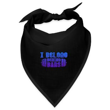 I Belong Behind Bars 3 - Bandana Dreieckstuch - Schwarz - Vorne