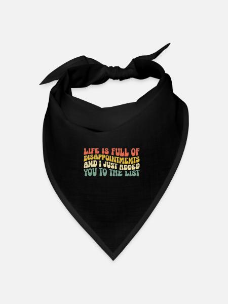 Das Leben ist voller Enttäuschungen und ich habe gerade - Bandana Dreieckstuch - Schwarz