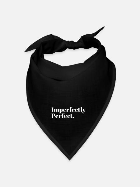 Imperfectly Perfect - Bandana Dreieckstuch - Schwarz