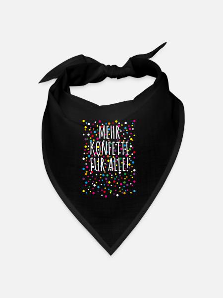 06 Mehr Konfetti für alle - Bandana Dreieckstuch - Schwarz
