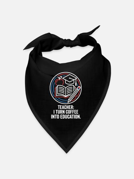 Teacher I Turn Coffee Into Education - Bandana Dreieckstuch - Schwarz