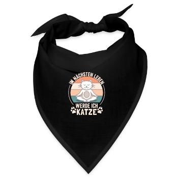 Im nächsten Leben werde ich Katze - Bandana Dreieckstuch - Schwarz - Vorne