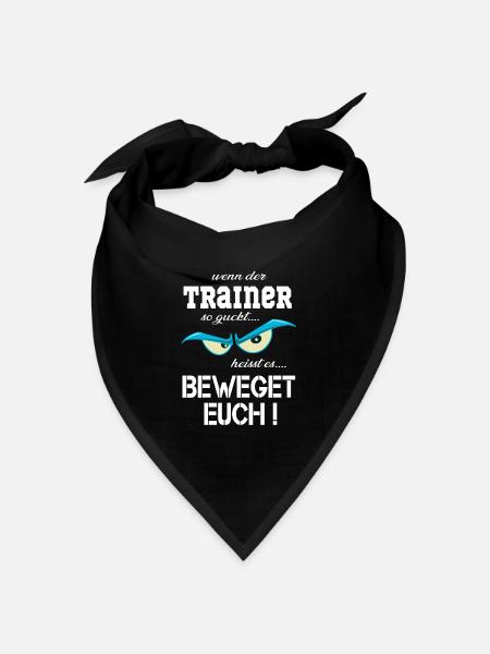 Trainer, Sportlehrer, Coach, Übungsleiter T Shirt - Bandana Dreieckstuch - Schwarz