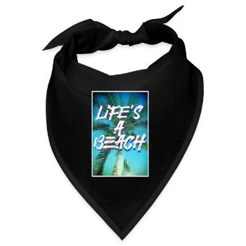 Life's a beach Poster Hochformat - Bandana Dreieckstuch - Schwarz - Vorne
