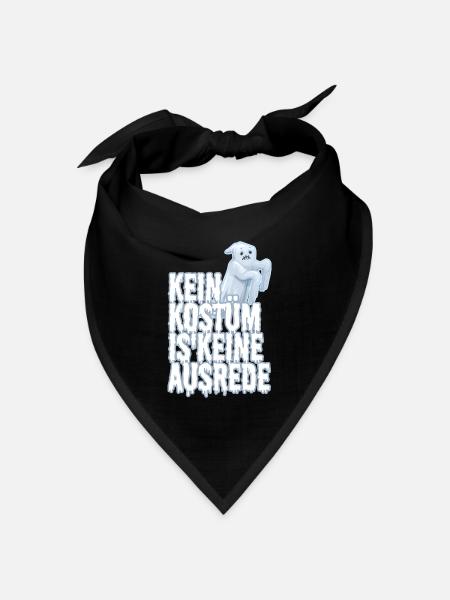 Kein Kostüm ist keine Ausrede - Bandana Dreieckstuch - Schwarz
