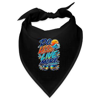 Do Less Live More Tropische Vibes - Bandana Dreieckstuch - Schwarz - Vorne