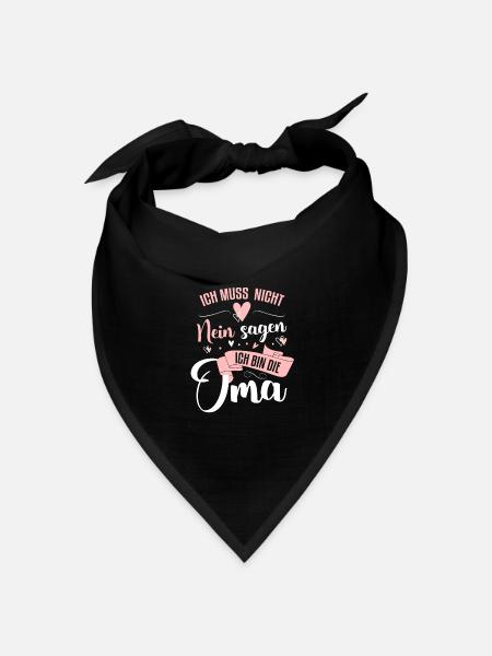 Ich muss nicht nein sagen ich bin die Oma FunShirt - Bandana Dreieckstuch - Schwarz