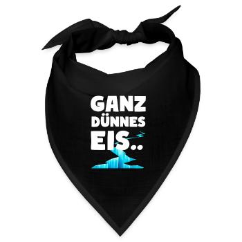 Ganz dünnes Eis Lustige Sprüche Dünnes Eis - Bandana Dreieckstuch - Schwarz - Vorne