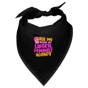Ask me around my Liberal Feminist Agenda - Bandana Dreieckstuch - Schwarz - Vorne