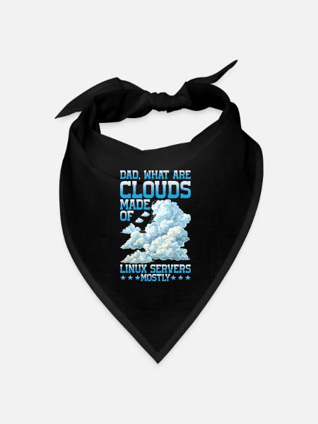 What Are Clouds Made Of, Linux Servers Mostly 25 - Bandana Dreieckstuch - Schwarz
