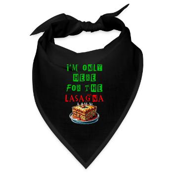 Ich bin nur wegen der Lasagne hier - Bandana Dreieckstuch - Schwarz - Vorne