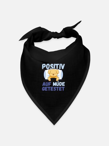 Positiv auf Müde getestet Hund Fun - Bandana Dreieckstuch - Schwarz