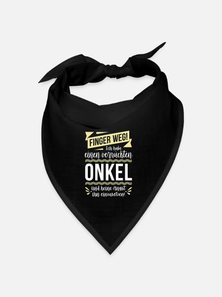 Finger weg! Ich habe einen verrückten Onkel... - Bandana Dreieckstuch - Schwarz