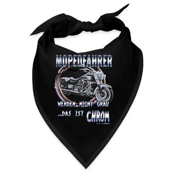 Motorradfahrer werden nicht grau, das ist Chrom - Bandana - Schwarz - Vorne