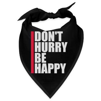 dont hurry be happy - Bandana - Schwarz - Vorne