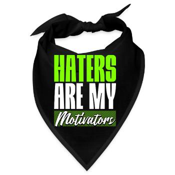 Haters are my Motivators - Bandana - Schwarz - Vorne