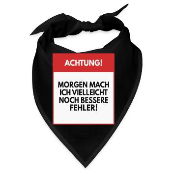 Morgen mache ich vielleicht bessere Fehler - Bandana - Schwarz - Vorne